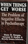 When Things Get Worse: The Problem of Negative Effects in Psychotherapy (Master Works)