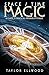 Space/Time Magic: A Guide t...