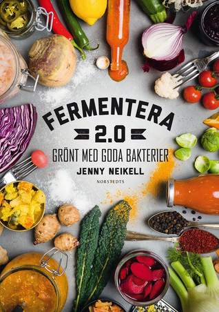 Fermentera 2.0 : grönt med goda bakterier (Hardcover)