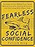 Fearless Social Confidence by Patrick King
