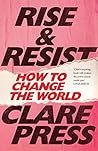 Book cover for Rise & Resist: How to Change the World