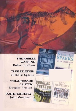 Reader's Digest Select Editions (THE AMBLER WARNING, TRUE BELIEVERS, TYRANNOSAUR CANON,QUITE HONESTLY)