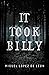 It Took Billy