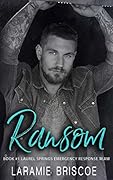 Ransom (Laurel Springs Emergency Response Team, #1) 