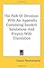 The Path of Devotion: With an Appendix Containing Sanskrit Salutations and Prayers with Translation