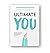 Ultimate You: When you know...
