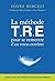 La méthode T.R.E pour se re...