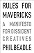 Rules for Mavericks: A Mani...