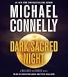 Dark Sacred Night by Michael    Connelly