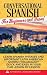 Conversational Spanish For Beginners And Travel by Authentic Language Books