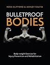 Bulletproof Bodie...