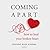 Coming Apart Lib/E: How to Heal Your Broken Heart