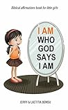 I AM Who God Says...