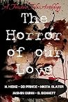The Horror of Our Love The Horror of Our Love