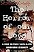 The Horror of Our Love