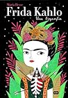 Frida Kahlo - Uma Biografia by María Hesse