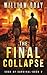 The Final Collapse: A Post-Apocalyptic Survival Thriller (Edge of Survival)