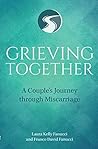Grieving Together: A Couple's Journey through Miscarriage