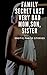 FAMILY SECRET LUST VERY BAD MOM,SON,SISTER by Steve Atkinson