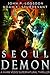Seoul Demon (Southeast Asia Paranormal Police Department, #2)