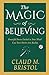 The Magic of Believing