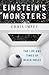 Einstein's Monsters: The Life and Times of Black Holes