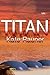 Titan by Kate Rauner