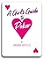 A Girl's Guide to Poker: (A...