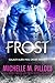 Frost by Michelle M. Pillow