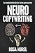 Neurocopywriting: La ciencia detrás de los textos persuasivos