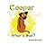 Cooper what is that? by Sarah Edmondson