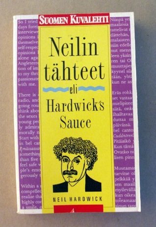 Hardwick"s Sauce: Eli Neilin Tahteet (Hardcover)