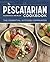 The Pescatarian Cookbook by Cara Harbstreet