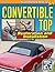 Convertible Top Restoration and Install by Fred Mattson