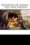 Diogenes of Sinope: Life and Legend