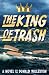 The King of Trash