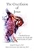 The Crucifixion of Jesus: A Medical Doctor Examines the Death and Resurrection of Christ