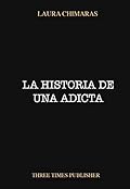La historia de una adicta
