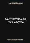 La historia de una adicta