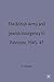 The British Army and Jewish Insurgency in Palestine, 1945-47 (Studies in Military and Strategic History)