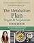 The Metabolism Plan Vegan & Vegetarian Cookbook by Lyn-Genet Recitas
