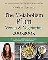 The Metabolism Plan Vegan & Vegetarian Cookbook