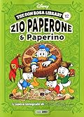 The Don Rosa Library 12: Zio Paperone e Paperino
