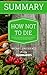 Summary: How Not To Die By ...