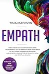 Empath: The #1 Made Easy Guide for Developing The Powerful Gift of Empathy. Grow Your Sense Of Self, Evade Draining Relationship and Achieve a Complete ... Lot for Highly Sensitive Person at Work)