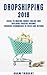 Dropshipping 2018 by Adam Torbert