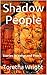 Shadow People: Stories in V...