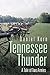 Tennessee Thunder: A Tale of Two Armies