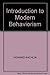 Introduction to Modern Behaviorism. by Howard Rachlin