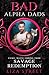 Savage Redemption (Bad Alpha Dads; Fierce Mates: Corona Pride #6)